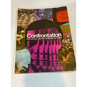 Confrontation: Psychology And The Problems Of Today, 1970 Vintage Psych Textbook